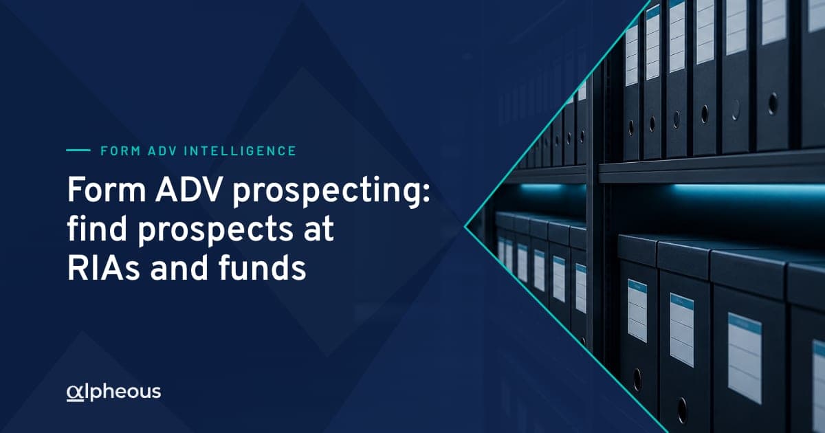 Form ADV prospecting: how to find prospects at RIAs and funds