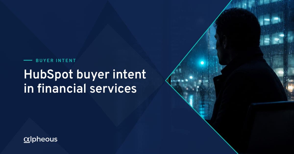 HubSpot buyer intent in financial services: what works instead